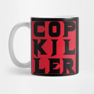 Cop Killer (black on red) Mug